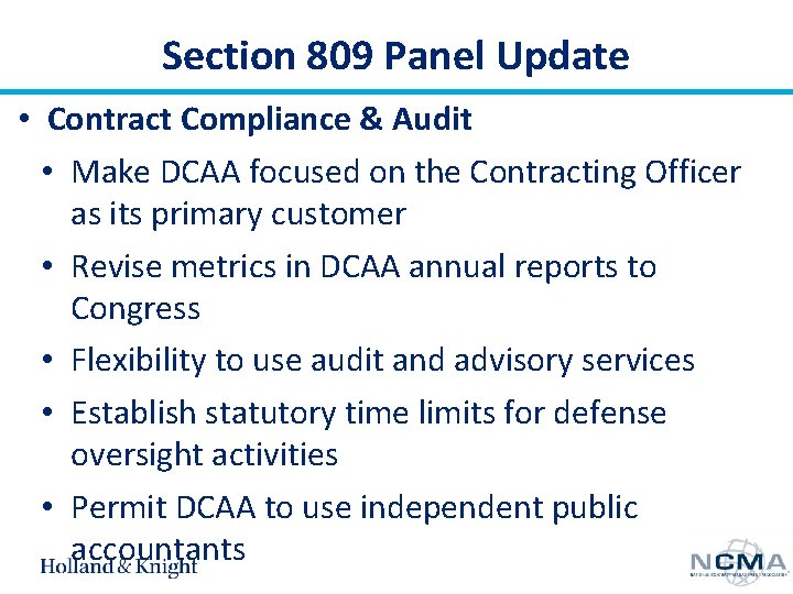Section 809 Panel Update • Contract Compliance & Audit • Make DCAA focused on