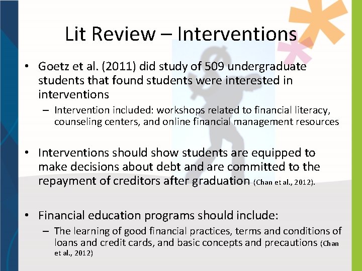 Lit Review – Interventions • Goetz et al. (2011) did study of 509 undergraduate