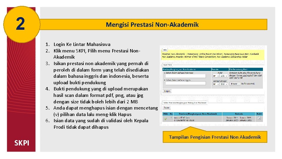 2 Mengisi Prestasi Non-Akademik 1. Login Ke Lintar Mahasiswa 2. Klik menu SKPI, Pilih