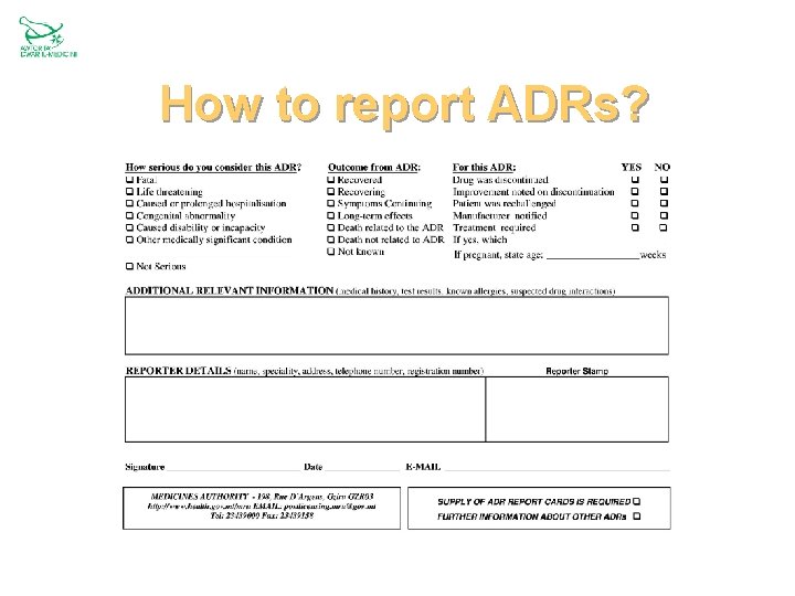 Pharmacovigilance the New National Adverse Drug Reaction ADR
