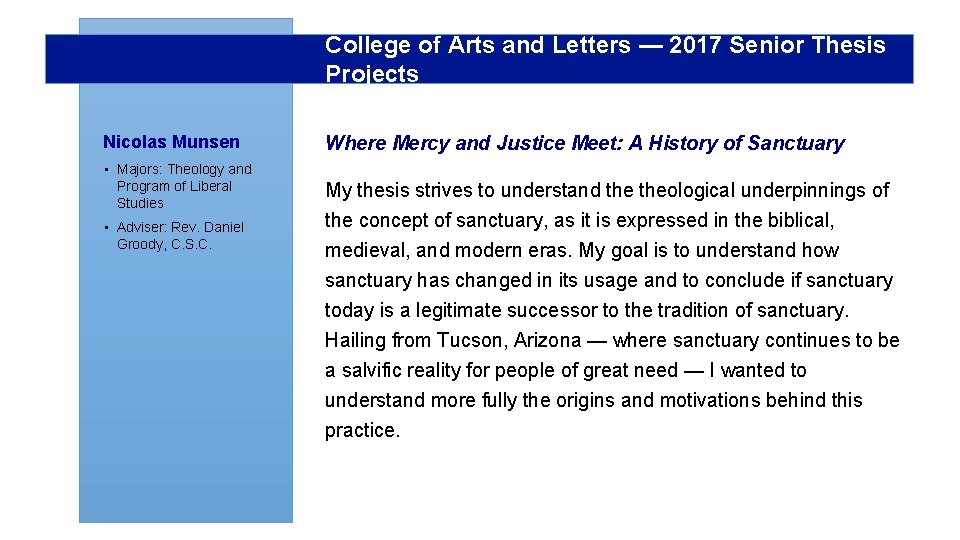 College of Arts and Letters — 2017 Senior Thesis Projects Nicolas Munsen • Majors: