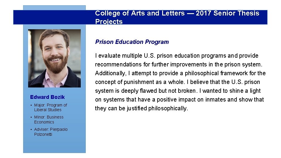 College of Arts and Letters — 2017 Senior Thesis Projects Prison Education Program I