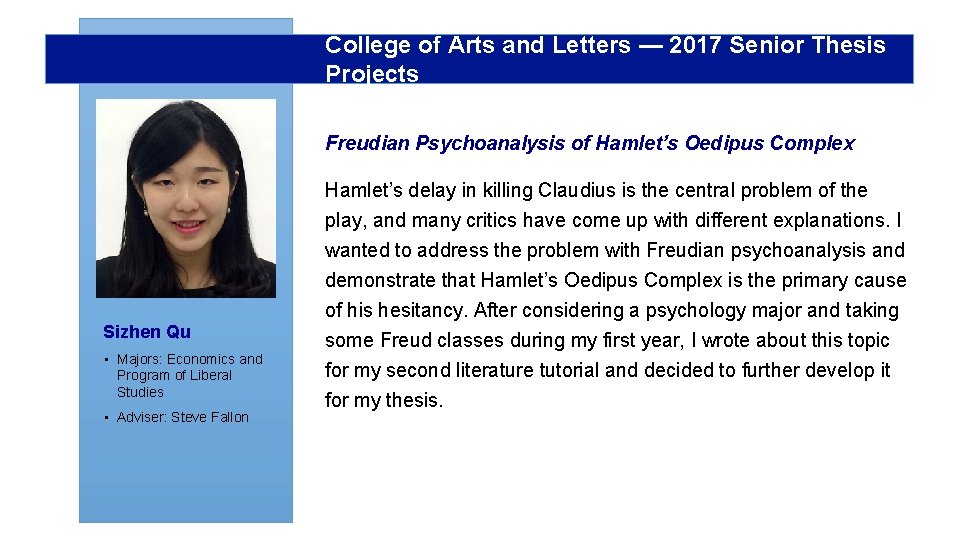 College of Arts and Letters — 2017 Senior Thesis Projects Freudian Psychoanalysis of Hamlet’s