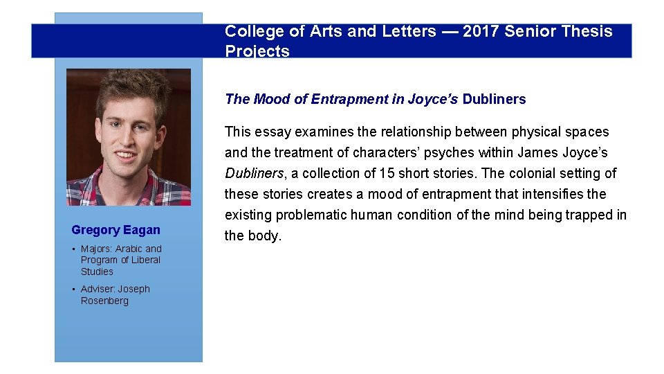 College of Arts and Letters — 2017 Senior Thesis Projects The Mood of Entrapment