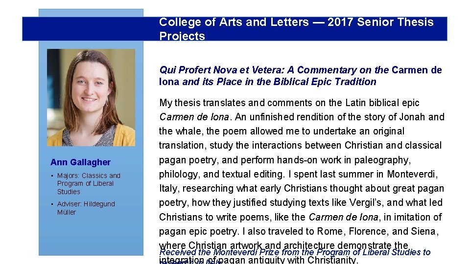 College of Arts and Letters — 2017 Senior Thesis Projects Qui Profert Nova et