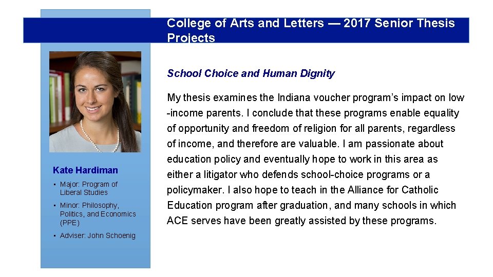 College of Arts and Letters — 2017 Senior Thesis Projects School Choice and Human