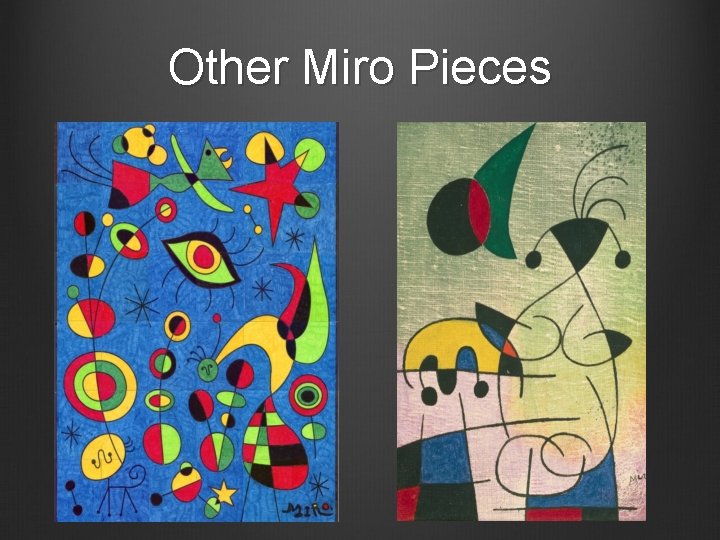 Other Miro Pieces 