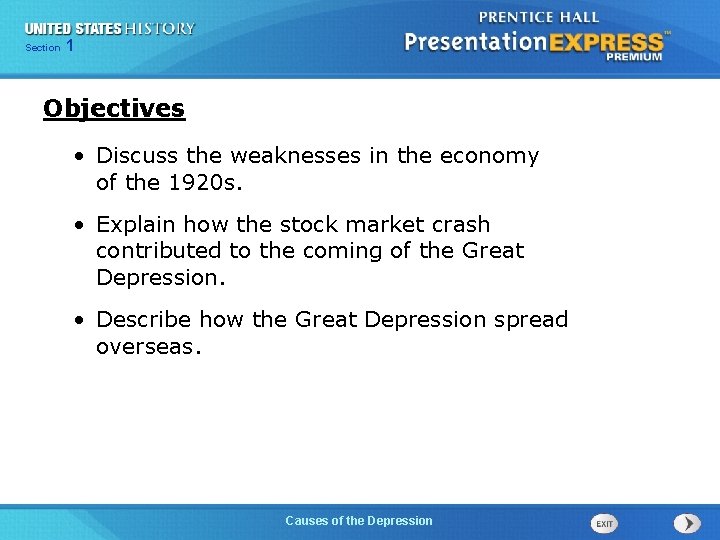 Chapter Section 1 25 Section 1 Objectives • Discuss the weaknesses in the economy