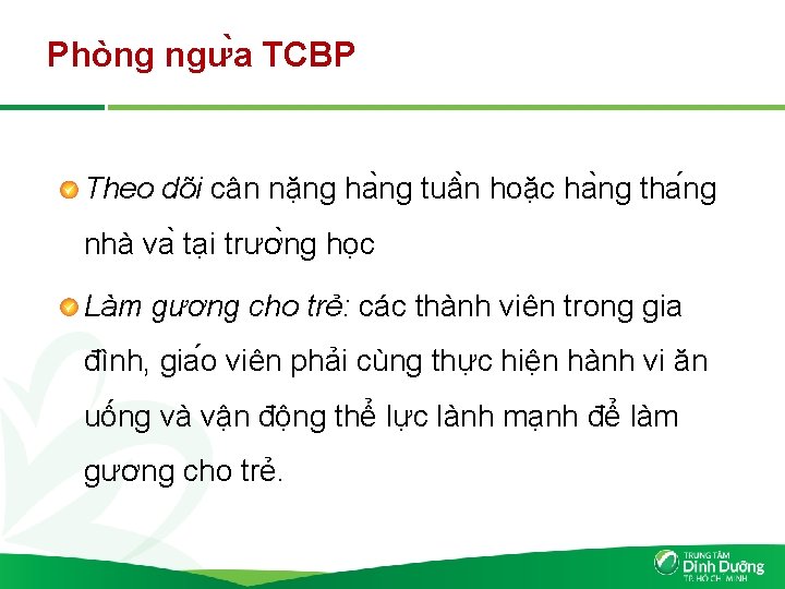 Phòng ngư a TCBP Theo dõi cân nặng ha ng tuâ n hoă c