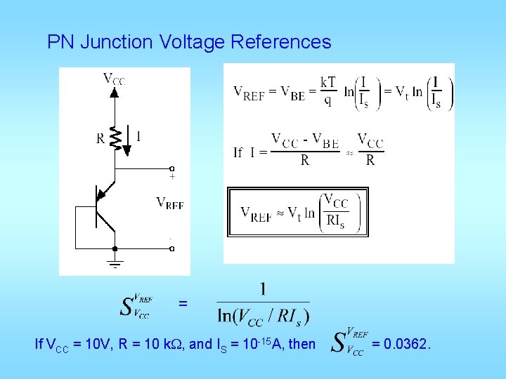 PN Junction Voltage References = If VCC = 10 V, R = 10 k.