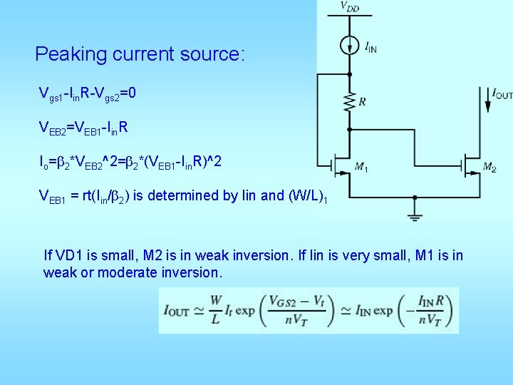 Peaking current source: Vgs 1 -Iin. R-Vgs 2=0 VEB 2=VEB 1 -Iin. R Io=b