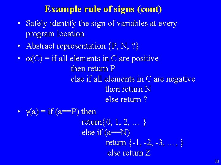 Example rule of signs (cont) • Safely identify the sign of variables at every