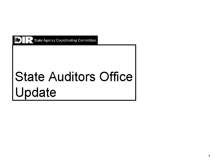 State Auditors Office Update 4 