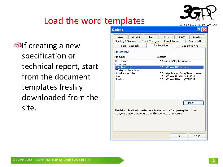 Load the word templates If creating a new specification or technical report, start from