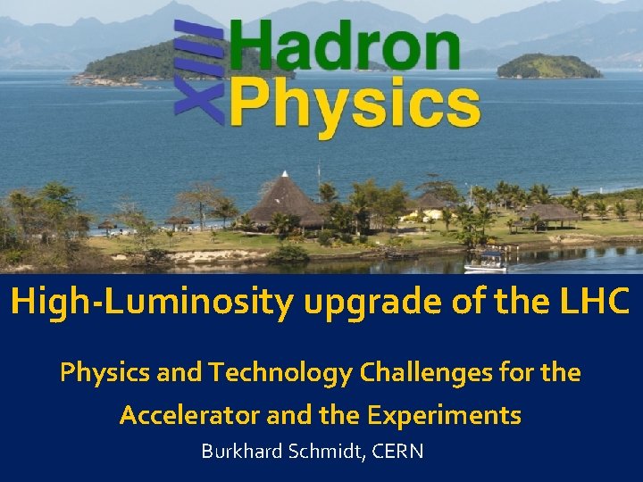 High-Luminosity upgrade of the LHC Physics and Technology Challenges for the Accelerator and the