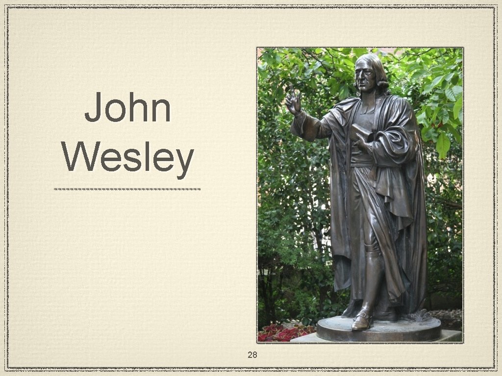 John Wesley 28 