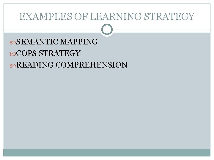 EXAMPLES OF LEARNING STRATEGY SEMANTIC MAPPING COPS STRATEGY READING COMPREHENSION 