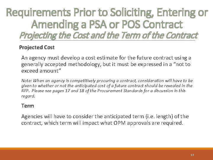 Requirements Prior to Soliciting, Entering or Amending a PSA or POS Contract Projecting the