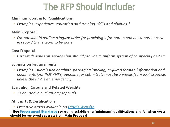 The RFP Should Include: Minimum Contractor Qualifications ◦ Examples: experience, education and training, skills