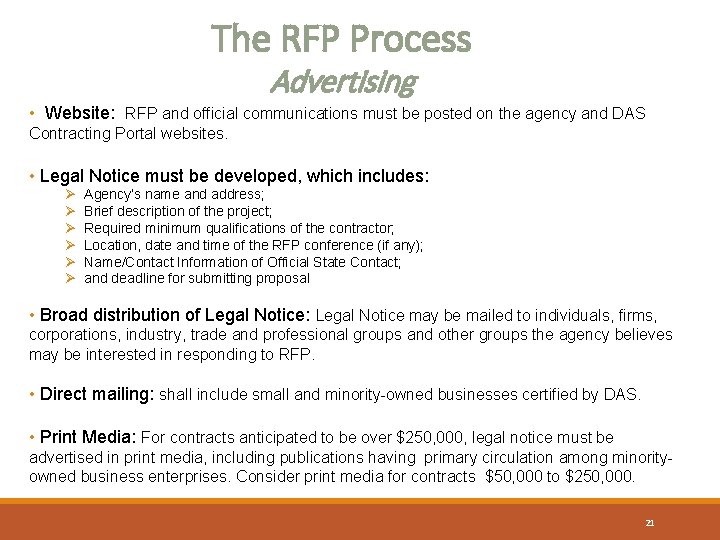 The RFP Process Advertising • Website: RFP and official communications must be posted on