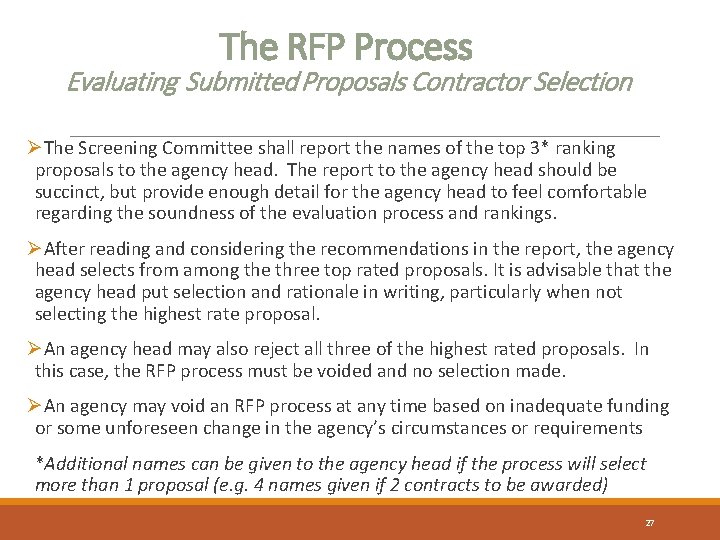 The RFP Process Evaluating Submitted Proposals Contractor Selection ØThe Screening Committee shall report the