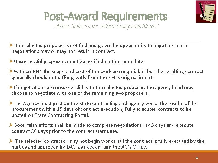 Post-Award Requirements After Selection: What Happens Next? Ø The selected proposer is notified and