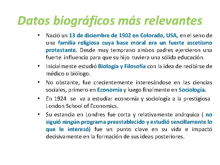 Datos biográficos más relevantes • Nació un 13 de diciembre de 1902 en Colorado,