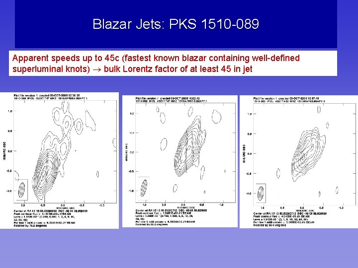 Blazar Jets: PKS 1510 -089 Apparent speeds up to 45 c (fastest known blazar