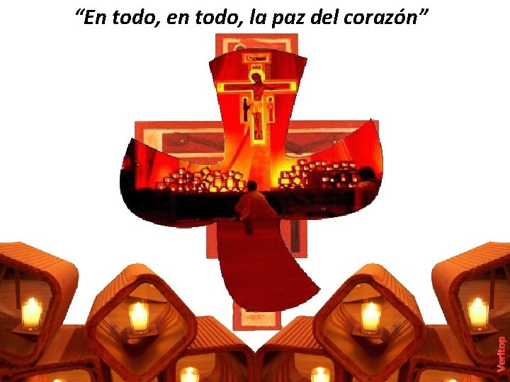 Veritop “En todo, en todo, la paz del corazón” 
