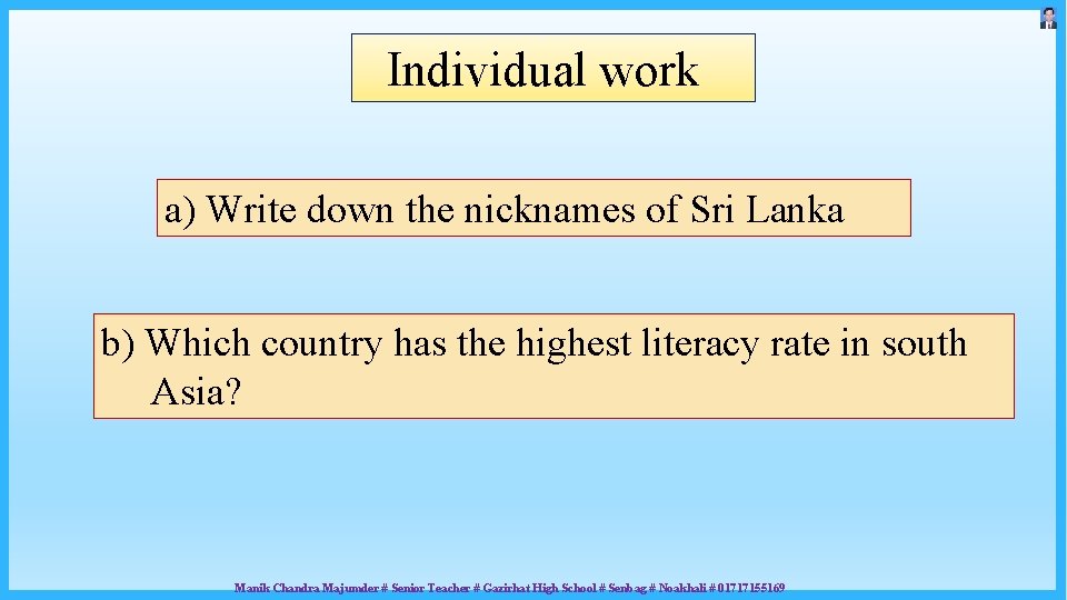 Individual work a) Write down the nicknames of Sri Lanka b) Which country has