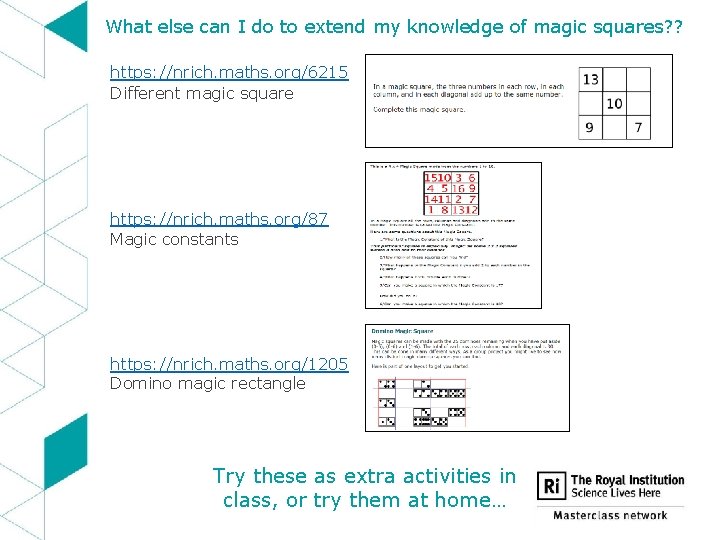 What else can I do to extend my knowledge of magic squares? ? https: