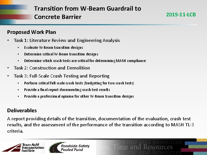 Transition from W-Beam Guardrail to Concrete Barrier 2019 -11 -LCB Proposed Work Plan •