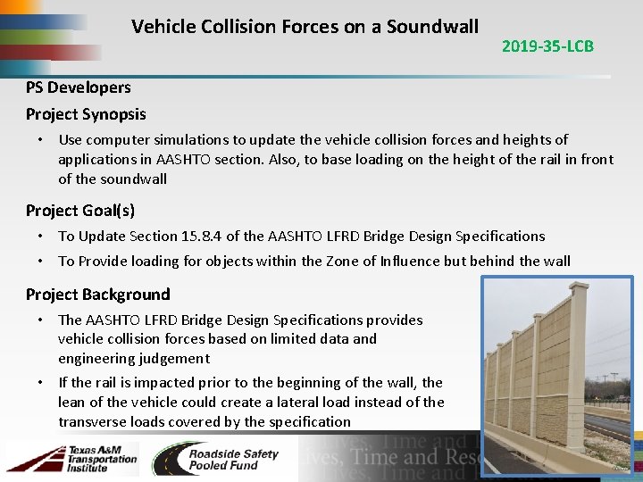 Vehicle Collision Forces on a Soundwall 2019 -35 -LCB PS Developers Project Synopsis •