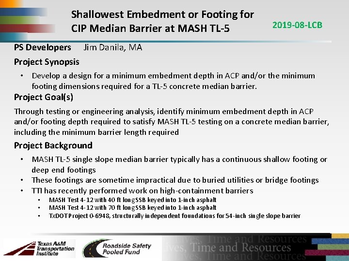 Shallowest Embedment or Footing for CIP Median Barrier at MASH TL-5 PS Developers 2019