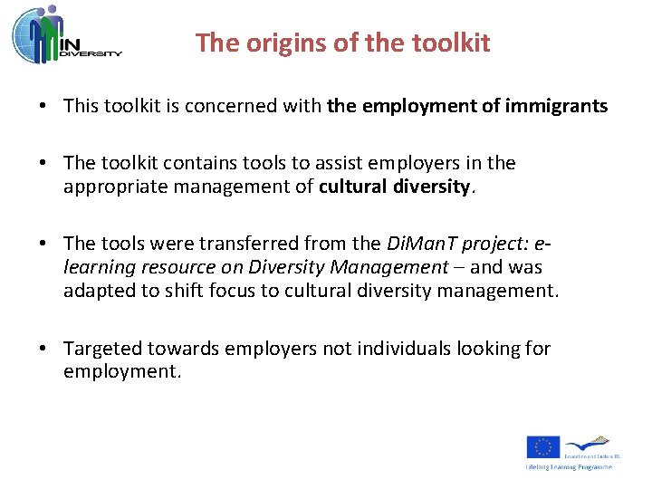 The origins of the toolkit • This toolkit is concerned with the employment of