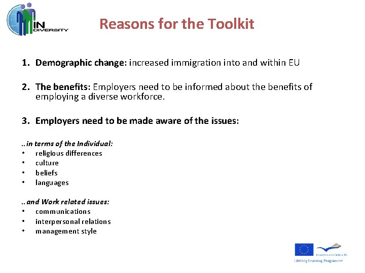 Reasons for the Toolkit 1. Demographic change: increased immigration into and within EU 2.