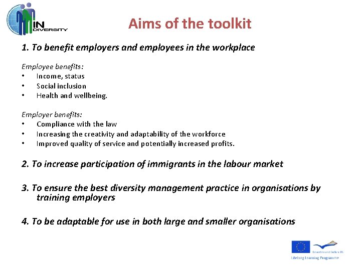 Aims of the toolkit 1. To benefit employers and employees in the workplace Employee