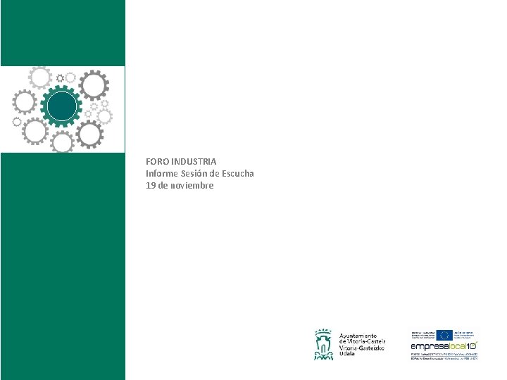 FORO INDUSTRIA Informe Sesión de Escucha 19 de noviembre 