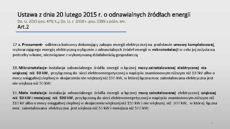 Ustawa z dnia 20 lutego 2015 r. o odnawialnych źródłach energii Dz. U. 2015