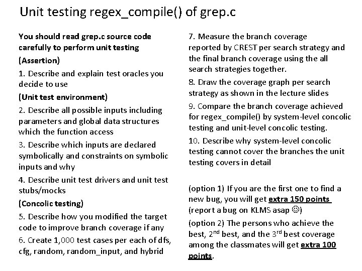 Unit testing regex_compile() of grep. c You should read grep. c source code carefully