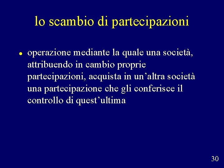 lo scambio di partecipazioni operazione mediante la quale una società, attribuendo in cambio proprie