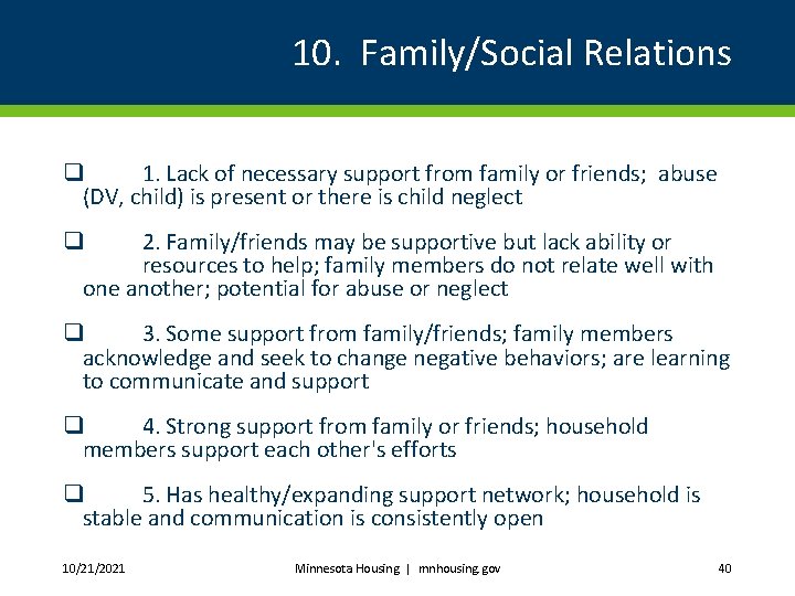 10. Family/Social Relations q 1. Lack of necessary support from family or friends; abuse