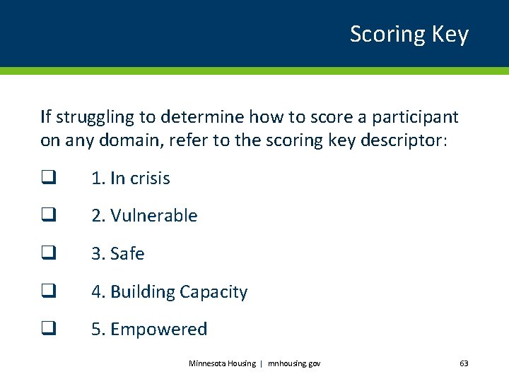 Scoring Key If struggling to determine how to score a participant on any domain,