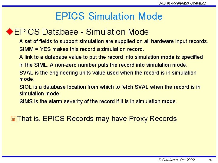 SAD in Accelerator Operation EPICS Simulation Mode u. EPICS Database - Simulation Mode A