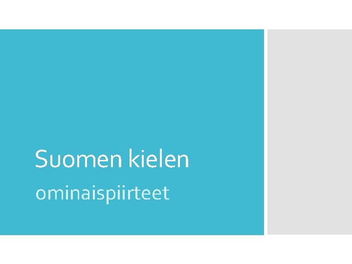 Suomen kielen ominaispiirteet 