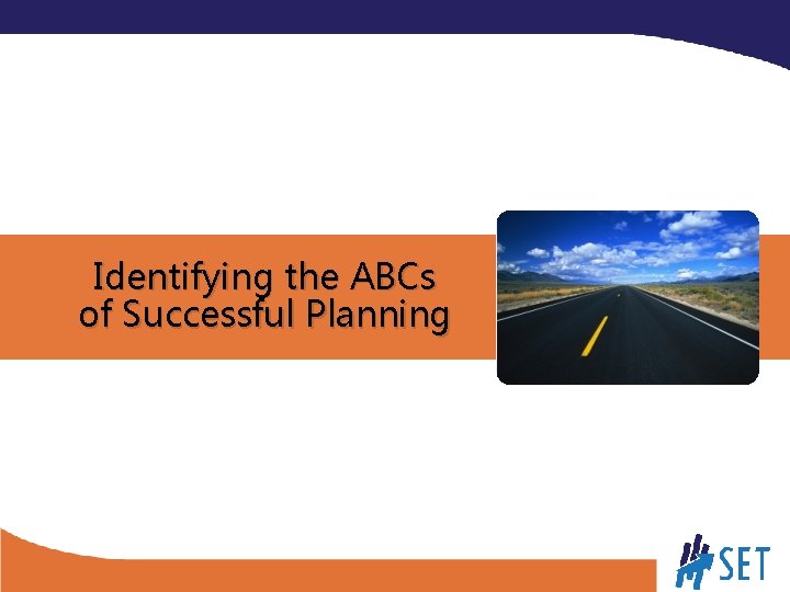 Identifying the ABCs of Successful Planning 