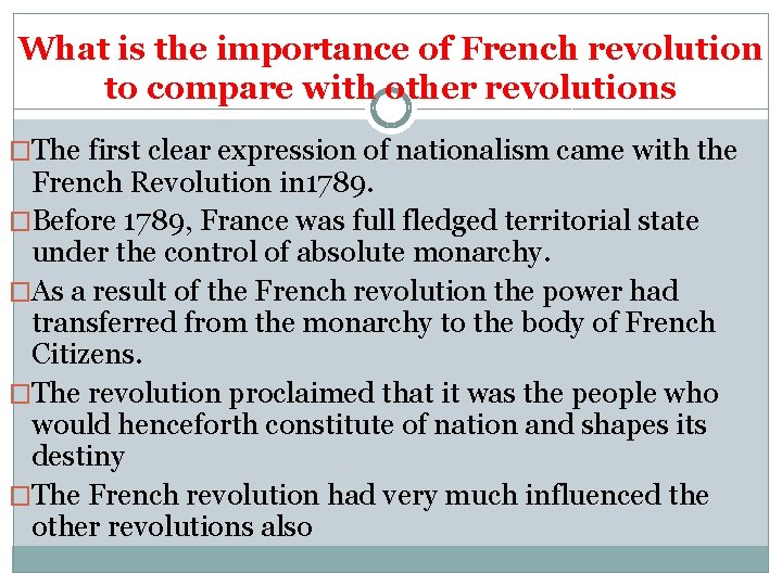 What is the importance of French revolution to compare with other revolutions �The first