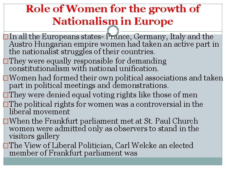 Role of Women for the growth of Nationalism in Europe �In all the Europeans