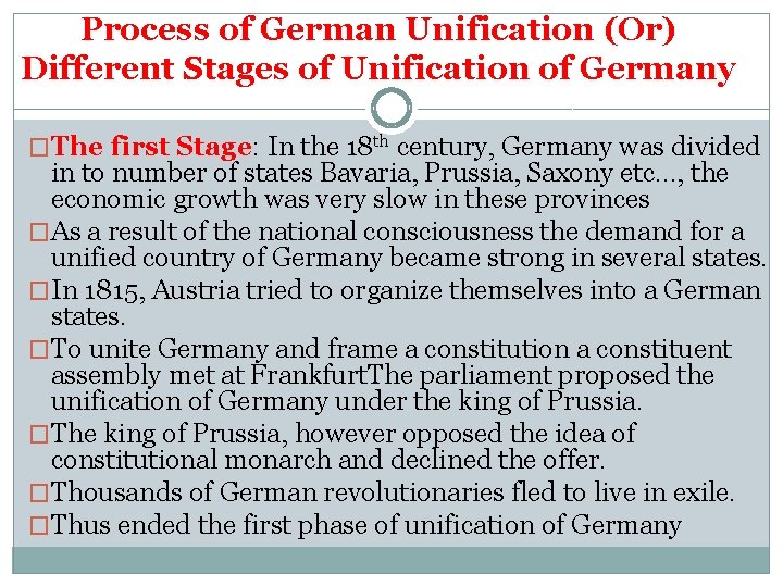 Process of German Unification (Or) Different Stages of Unification of Germany �The first Stage: