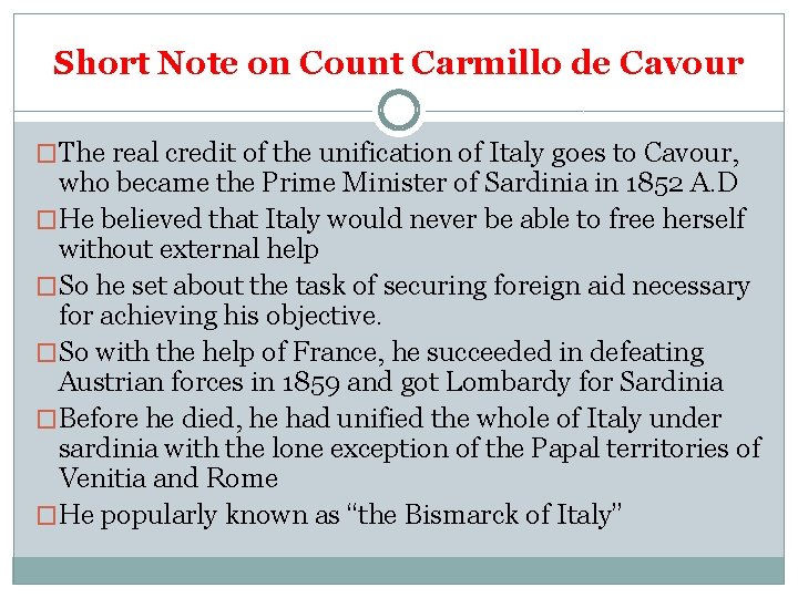 Short Note on Count Carmillo de Cavour �The real credit of the unification of